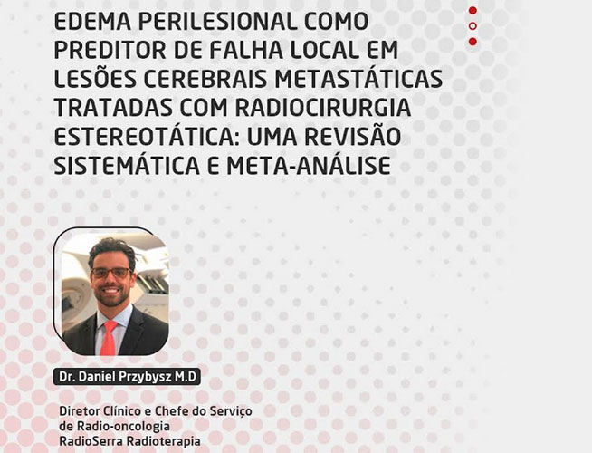 Edema-perilesional-como-preditor-de-falha-local-em-lesões-cerebrais-metastáticas-tratadas-com-radiocirurgia-estereostática