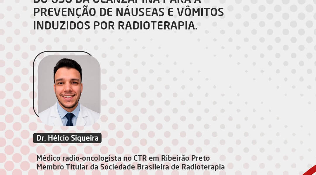uso da olanzapina para a prevenção de náuseas e vômitos induzidos por radioterapia